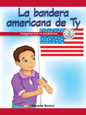 cover image of La bandera americana de Ty: Fragmentar el problema (Ty's American Flag: Breaking Down the Problem)